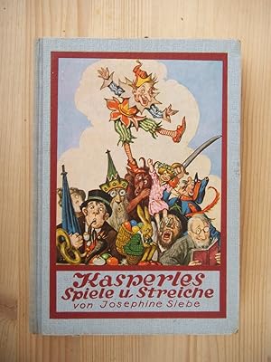 Seller image for Kasperles Spiele und Streiche - Lustige Kasperle-Stcke und Kasperle-Geschichten for sale by Versandantiquariat Manuel Weiner