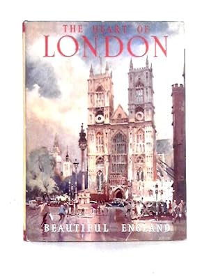 Seller image for Our Beautiful Homeland: The Heart of London for sale by World of Rare Books