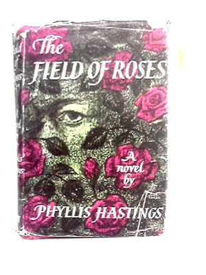 Bild des Verkufers fr The Field of Roses zum Verkauf von World of Rare Books