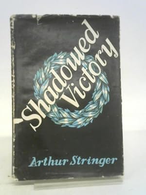 Image du vendeur pour Shadowed Victory mis en vente par World of Rare Books