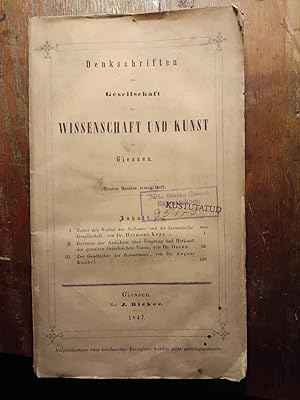 Denkschriften der Gesellschaft für Wissenschaft und Kunst in Giessen Ersten Bandes erstes Heft. I...