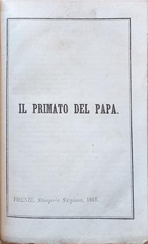 Seller image for Il primato del Papa. for sale by Libreria Antiquaria Palatina