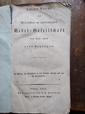 Bild des Verkufers fr Zehnter Bericht der Brittischen und auslndischen Bibel - Gesellschaft vom Jahr 1814 nebst Beylagen zum Verkauf von Windau Antiquariat