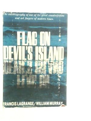Seller image for Flag on Devil's Island for sale by World of Rare Books