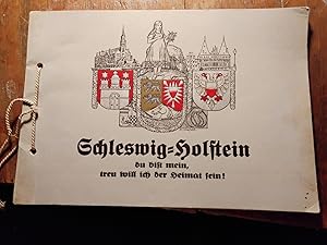 Schleswig - Holstein du bist mein, treu will ich der Heimat sein!