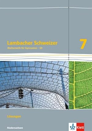 Bild des Verkufers fr Lambacher Schweizer. 7. Schuljahr G9. Lsungen. Neubearbeitung. Niedersachsen zum Verkauf von AHA-BUCH GmbH