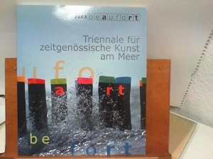 Seller image for 2003 beaufort - Triennale fr zeitgenssische Kunst am Meer for sale by ABC Versand e.K.