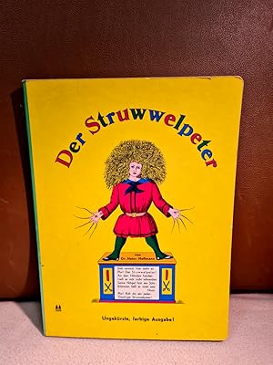 Der Struwwelpeter. Ungekürzte farbige Ausgabe!