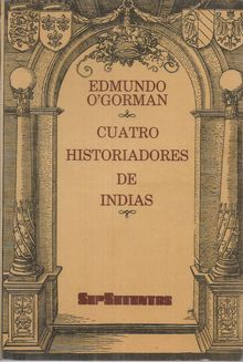 Imagen del vendedor de CUATRO HISTORIADORES DE INDIAS a la venta por Palabras & Cosas