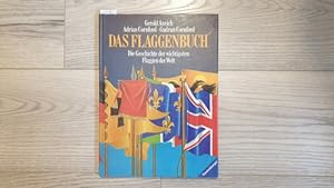 Seller image for Das Flaggenbuch - Die Geschichte der wichtigsten Flaggen der Welt for sale by Gebrauchtbcherlogistik  H.J. Lauterbach