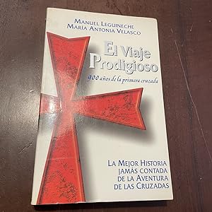 Seller image for El viaje prodigioso. 900 aos de la primera cruzada for sale by Kavka Libros