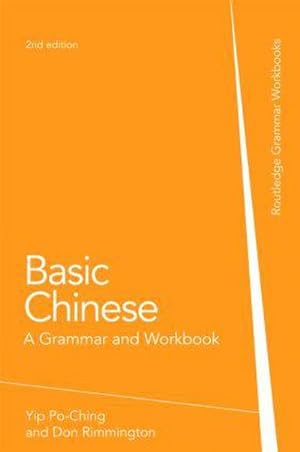 Bild des Verkufers fr Basic Chinese : A Grammar and Workbook zum Verkauf von AHA-BUCH GmbH