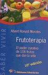 Imagen del vendedor de Frutoterapia : el poder curativo de los 106 frutos que dan la vida a la venta por AG Library