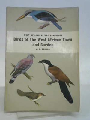 Bild des Verkufers fr Birds of the West African Town and Garden. zum Verkauf von World of Rare Books