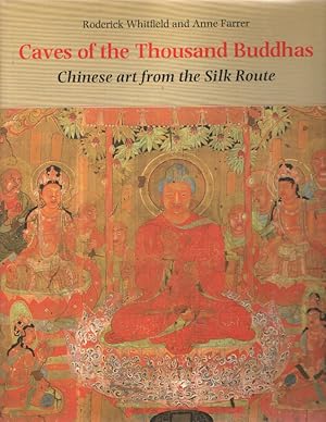 Bild des Verkufers fr Caves of the Thousand Buddhas. Chinese Art from the Silk Route. zum Verkauf von Bij tij en ontij ...