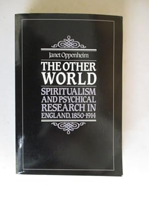 Imagen del vendedor de The Other World: Spiritualism and Psychical Research in England, 1850-1914 a la venta por GREENSLEEVES BOOKS