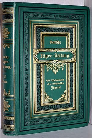 Deutsche Jäger-Zeitung. Organ für Jagd, Schießwesen, Fischerei, Zucht und Dressur von Jagdhunden....