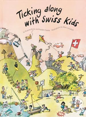 Bild des Verkufers fr Ticking Along with Swiss Kids zum Verkauf von Studibuch