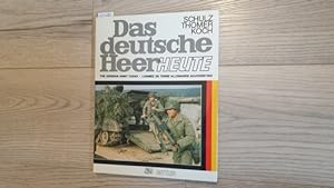 Imagen del vendedor de Das deutsche Heer heute = The German army today a la venta por Gebrauchtbcherlogistik  H.J. Lauterbach