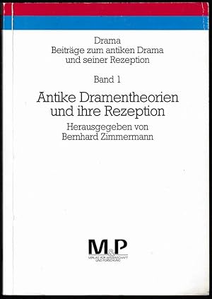 Seller image for Antike Dramentheorien und ihre Rezeption. for sale by Antiquariat Dennis R. Plummer