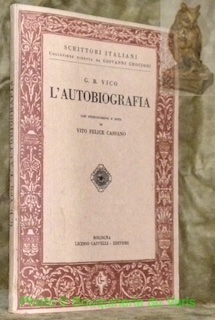 Bild des Verkufers fr L'autobiografia. Con introduzione e note di Vito Felice Cassano. Collana Scrittori Italiani. zum Verkauf von Bouquinerie du Varis