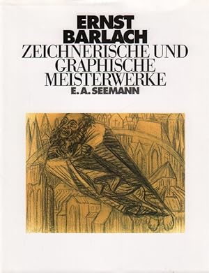 Ernst Barlach Zeichnerische und graphische Meisterwerke