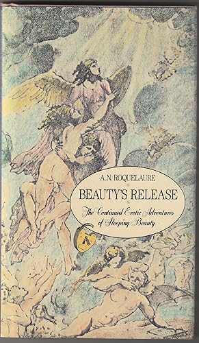 Bild des Verkufers fr BEAUTY'S RELEASE: The Continued Erotic Adventures of Sleeping Beauty zum Verkauf von Waugh Books