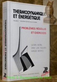 Seller image for Thermodynamique et nergtique. Volume II. Problmes rsolus et exercices. Deuxime dition revue et corrige. for sale by Bouquinerie du Varis