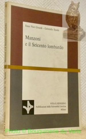 Bild des Verkufers fr Manzoni e il Seicento lombardo. Collana Scienze Filologiche e Letteratura - 12. zum Verkauf von Bouquinerie du Varis