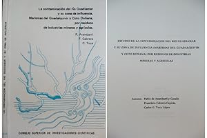 Seller image for La contaminacin del ro Guadiamar y su zona de influencia, Marismas del Guadalquivir y Coto Doana, por residuos de industrias mineras y agrcolas. for sale by Hesperia Libros