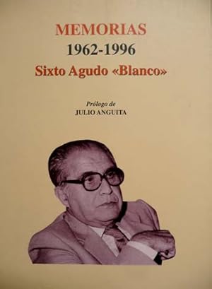 Imagen del vendedor de Memorias de Sixto Agudo, "Blanco", 1962-1996. Prlogo de Julio Anguita. a la venta por Hesperia Libros