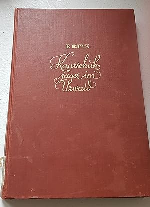 Bild des Verkufers fr Kautschukjger im Urwald zum Verkauf von Linthof Markt