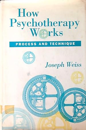 Bild des Verkufers fr How psychotherapy works zum Verkauf von Librodifaccia