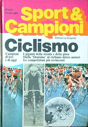 Seller image for Sport e Campioni. Ciclismo for sale by Librodifaccia