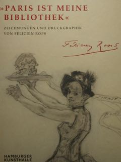 Bild des Verkufers fr "Paris ist meine Bibliothek". Zeichnungen und Druckgraphik von Felicien Rops. Hamburger Kunsthalle, Harzen-Kabinett, 10. Februar bis 7 Mai 2023. zum Verkauf von EDITORIALE UMBRA SAS