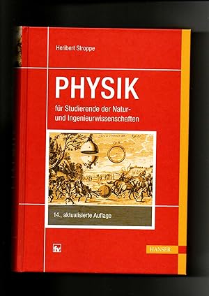 Heribert Stroppe, Physik für Studierende der Natur- und Ingenieurwissenschaften - Ein Lehrbuch