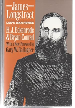 Seller image for James Longstreet: Lee's War Horse for sale by EdmondDantes Bookseller