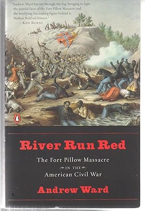 River Run Red: The Fort Pillow Massacre in the American Civil War