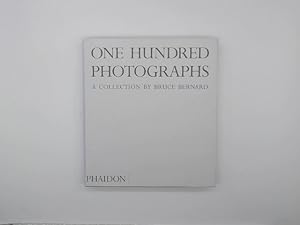 One Hundred Photographs: A Collection by Bruce Bernard.
