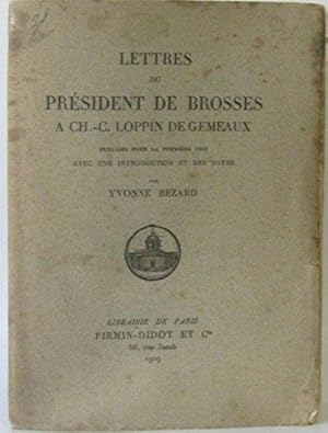 Bild des Verkufers fr LETTRES DU PRESIDENT DE BROSSES A Ch.-C. LOPPIN DE GEMEAUX zum Verkauf von JLG_livres anciens et modernes