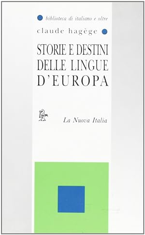 Image du vendeur pour Storie e destini delle lingue d'Europa mis en vente par Libro Co. Italia Srl