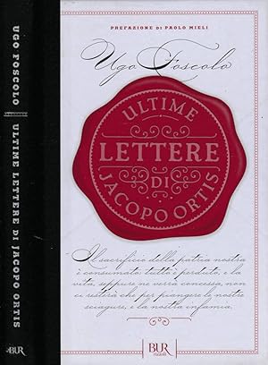 Immagine del venditore per Ultime lettere di Jacopo Ortis venduto da Biblioteca di Babele