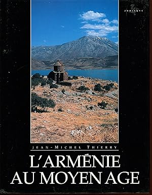 L'Arménie au Moyen-Âge : Les hommes et les monuments