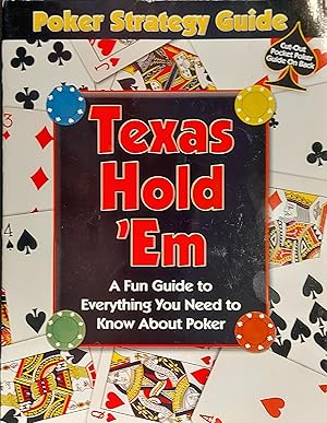 Texas Hold'em Poker Strategy Guide