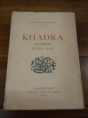 Seller image for Khadra, danseuse Ouled Nail. for sale by Librairie Lang