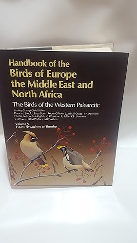 Bild des Verkufers fr Tyrant Flycatchers to Thrushes (v.5) (Handbook of the Birds of Europe, the Middle East and North Africa: The Birds of the Western Palearctic) zum Verkauf von Cambridge Rare Books