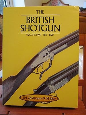 The British Shotgun : Volume Two 1871-1890