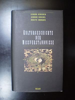 Kulturgeschichte der Missverständnisse. Studien zum Geistesleben