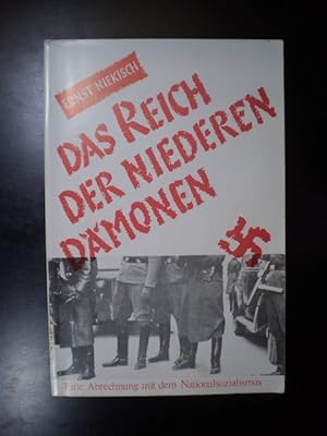 Das Reich der niederen Dämonen. Eine Abrechung mit dem Nationalsozialismus