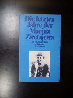 Seller image for Die letzten Jahre der Marina Zwetajewa for sale by Buchfink Das fahrende Antiquariat